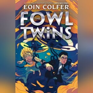 Eoin Colfer thr Fowl Twins, The-A Fowl Twins Novel, Book 1 (Artemis Fowl) book